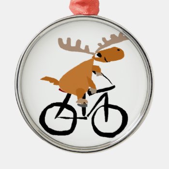 Funny Moose Riding Bicycle Original Art Metal Ornament by ChristmasSmiles at Zazzle