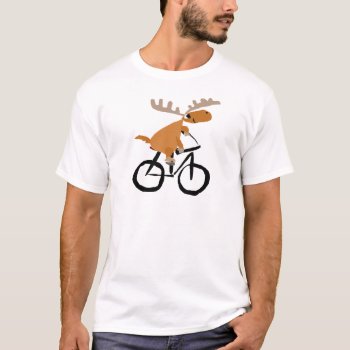Funny Moose Riding Bicycle Original Art T-shirt by ChristmasSmiles at Zazzle