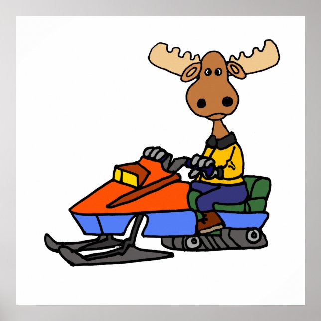 Funny Moose Snowmobiling Poster (Front)