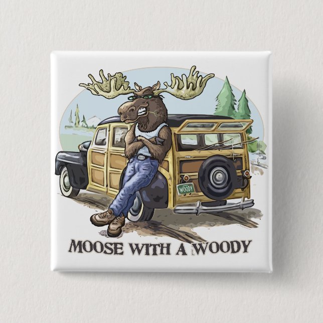 Funny Moose with a Woody by Mudge Studios Pinback Button (Front)