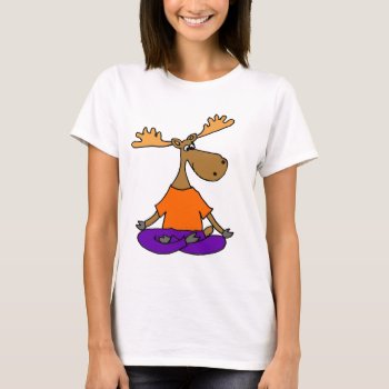 Funny Moose Yoga Art T-shirt by naturesmiles at Zazzle