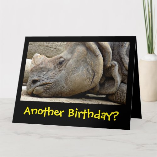 Funny Mopey Faced Rhino Getting Old Birthday Card