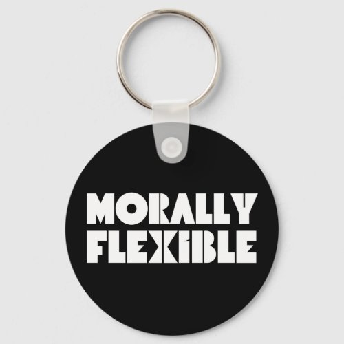 Funny Morally Flexible Keychain