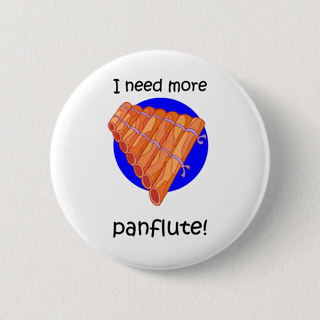 funny more panflute button (Front)