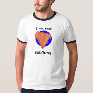 funny more panflute T-Shirt