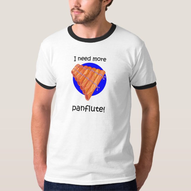 funny more panflute T-Shirt (Front)