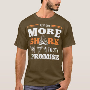Funny More Shark Teeth T-Shirt
