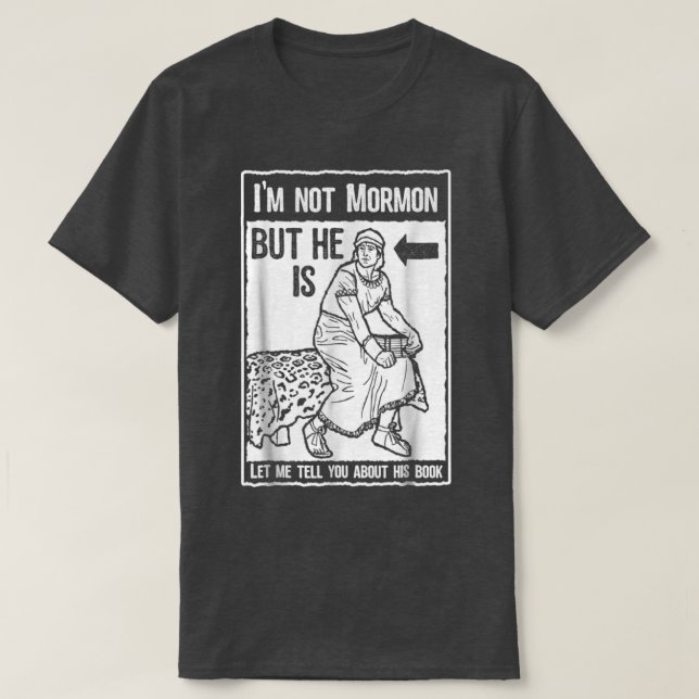 Funny Mormon LDS Book of Mormon Missionary 2 T-Shirt (Design Front)