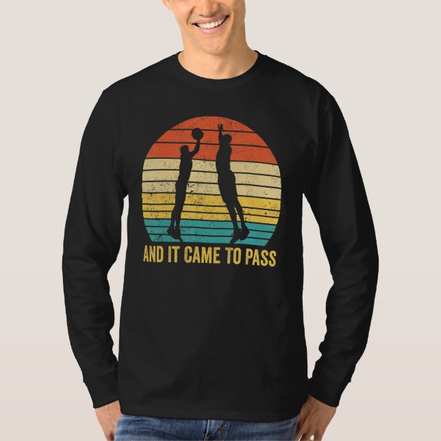 Funny Mormon Missionary LDS Basketball And It Came T-Shirt (Front)