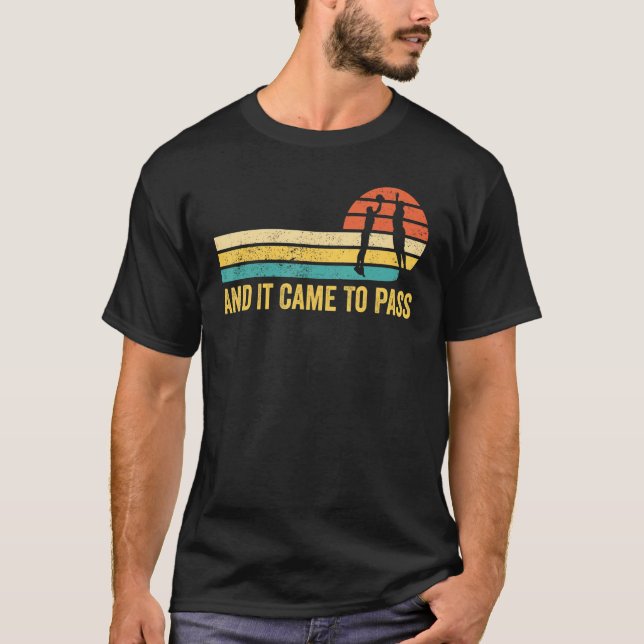 Funny Mormon Missionary LDS Basketball And It Came T-Shirt (Front)