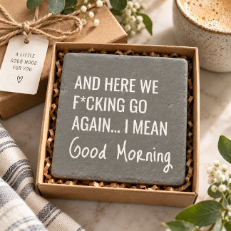 Funny Morning Humor Sarcastic Coffee Quote Grey Stone Coaster