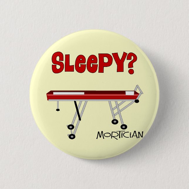 Funny Mortician Gifts Pinback Button (Front)