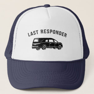 Funny Mortician Hearse Last Responder Trucker Hat