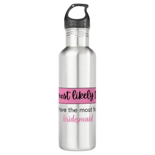 Funny most likely to bachelorette party stainless steel water bottle
