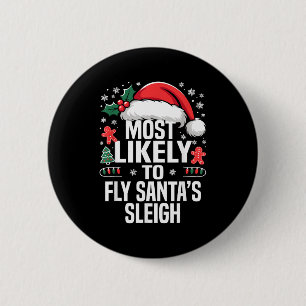 Funny Most Likely To Christmas Family Pajama Match Button