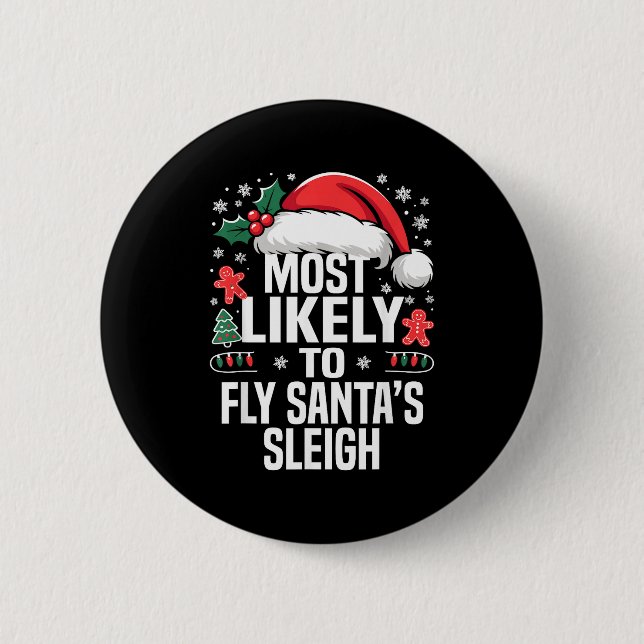 Funny Most Likely To Christmas Family Pajama Match Button (Front)