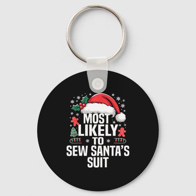 Funny Most Likely To Christmas Family Pajama Match Keychain (Front)