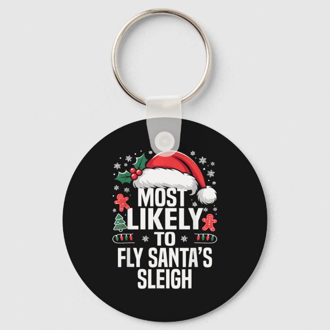 Funny Most Likely To Christmas Family Pajama Match Keychain (Front)