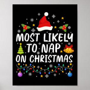 Funny Most Likely To Nap On Christmas Family Xmas Poster