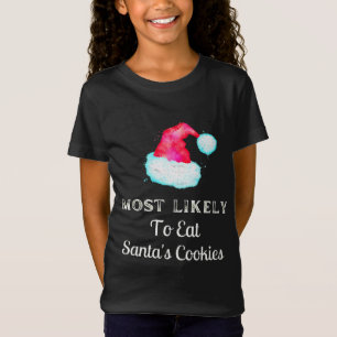 Funny Most Likely To Santa's Cookies T-Shirt