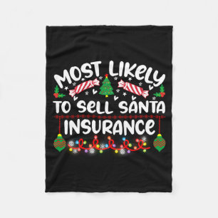 Funny Most Likely To Sell Santa Insurance Fleece Blanket