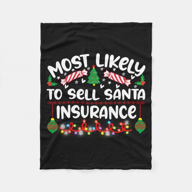 Funny Most Likely To Sell Santa Insurance  Fleece Blanket (Front)