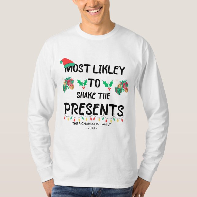 Funny Most Likely To Shake Presents Xmas 2023 T-Shirt (Front)