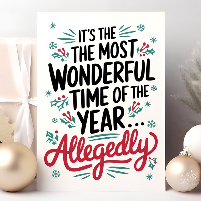 Funny Most Wonderful Time Allegedly Christmas Holiday Card (Creator Uploaded)