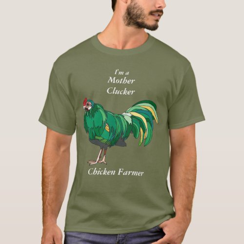 Funny Mother Clucker Chicken Farmer Green Chicken T_Shirt