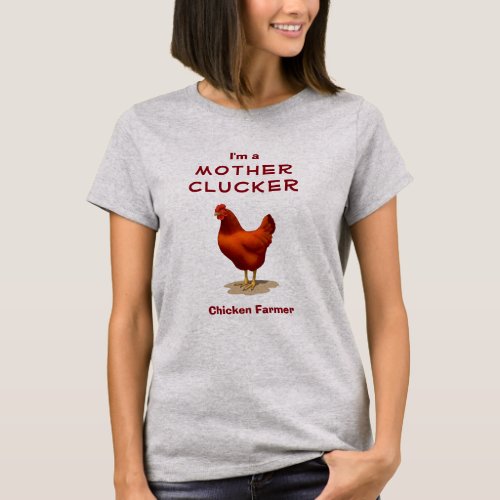 Funny Mother Clucker Chicken Farmer Red Hen T_Shirt