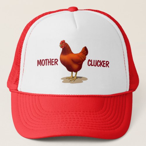 Funny Mother Clucker Chicken Farmer Red Hen Trucker Hat