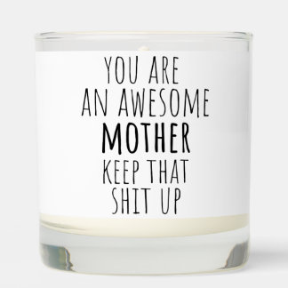 Funny Mother gift from daughter son and kids Scented Candle
