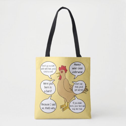 Funny Mother Hen Advice MoM Tote Bag