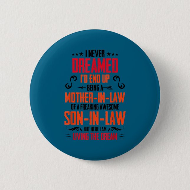 Funny Mother In Law Son In Law Quote Men Women  Button (Front)