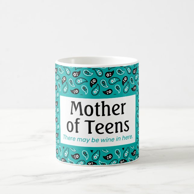 Funny Mother of Teens Aqua Paisley Coffee Mug (Center)