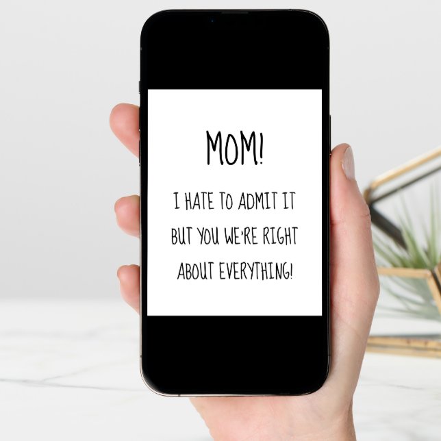 Funny Mother’s Day You were right about everything Card (Front Digital)