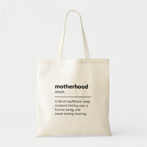 Funny Motherhood Dictionary Definition Tote Bag
