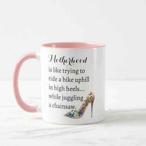 Funny Motherhood High Heels Riding Bike Uphill Mug