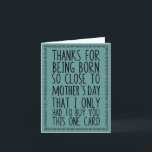 Funny Mother's Day and Birthday Combined Card<br><div class="desc">Funny Mother's Day and Birthday Combined Card. For the mom / mum / mama / mummy with a sense of humor. Cute,  cheerful,  humorous,  comic. Blank inside lets you fill this greeting card in with your own handwritten message for a personal touch. By Kierkegaard Design Studio.</div>