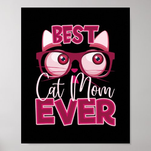 Funny Mothers Day Best Cat Mom Ever Glasses Meme Poster