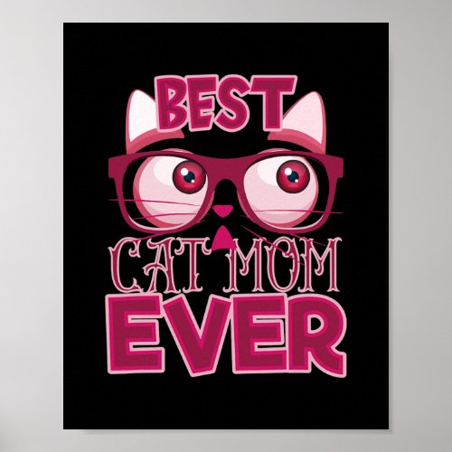 Funny Mothers Day Best Cat Mom Ever Glasses Meme Poster