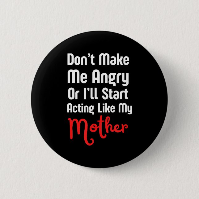 Funny Mother's Day  Button (Front)
