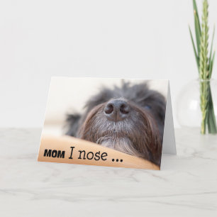 Funny Mother's Day Card - The Dog Nose