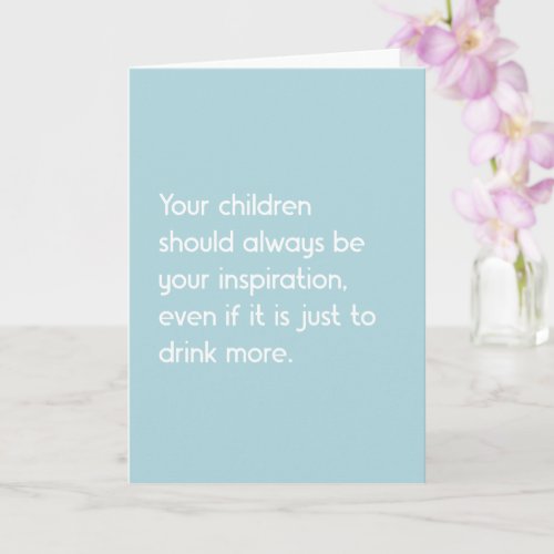 Funny Mothers Day Children Inspire You Humor Card