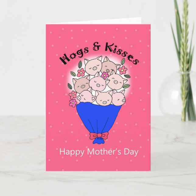 Funny Mothers Day Cute Pig Hogs and Kisses Floral  Card (Front)