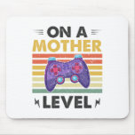 Funny Mothers Day Gamer Mom On A Mother Level Up G Mouse Pad