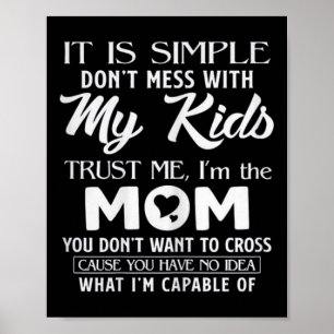 Funny Mother's Day Gift For Moms Womens Its Simple Poster