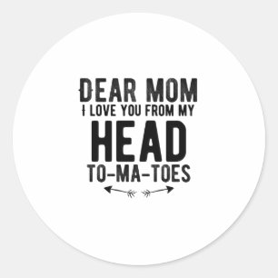 funny mothers day gift for mother mom classic round sticker