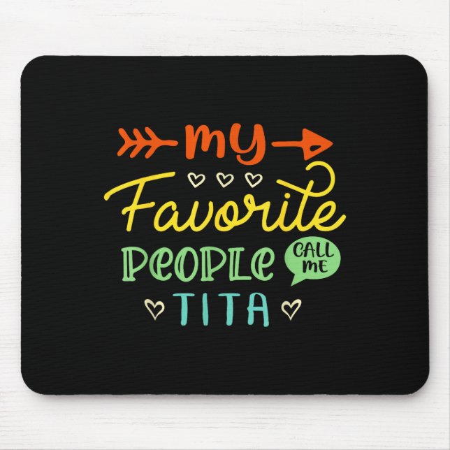 Funny Mother's Day Gift My Favorite People Call Me Mouse Pad (Front)