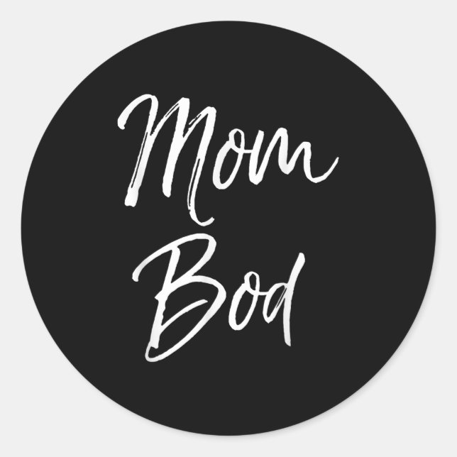 Funny Mother's Day Gift Saying Hilarious Mom Quote Classic Round Sticker (Front)